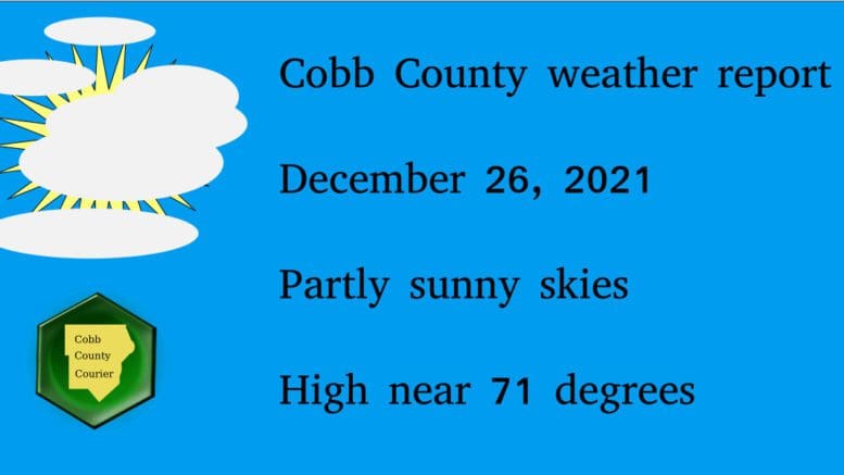 An image of a sun obscured by clouds with the Cobb County Courier logo underneath, followed by text:Cobb County weather report December 26, 2021 Partly sunny skies High near 71 degrees
