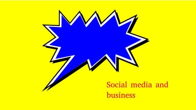 A conversation balloon with the words social media and business