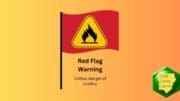 A red flag with a fire danger triangle, and the words "Red Flag Warning, critical danger of wildfire"